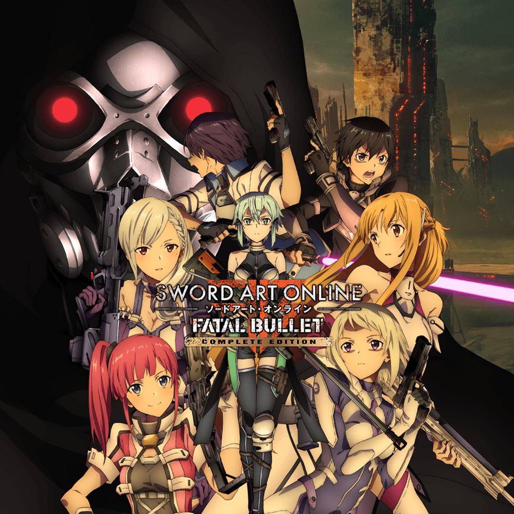 SWORD ART ONLINE: FATAL BULLET - Complete