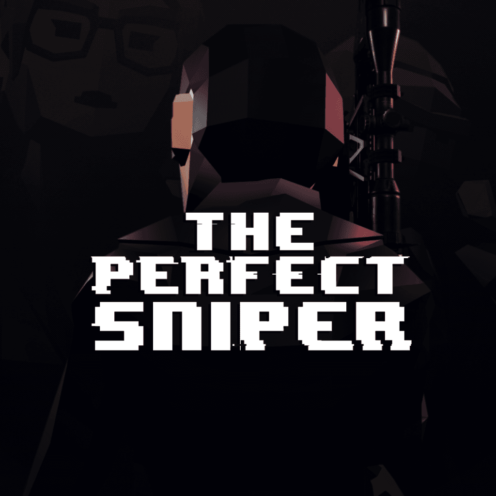 The Perfect Sniper (VR)