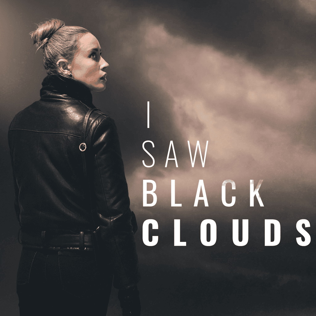 I Saw Black Clouds