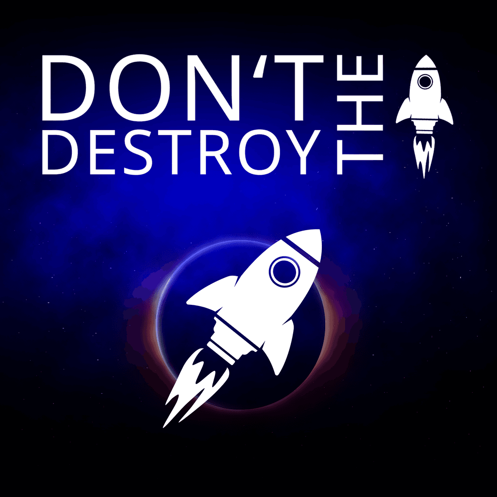 Don't Destroy The Rocket