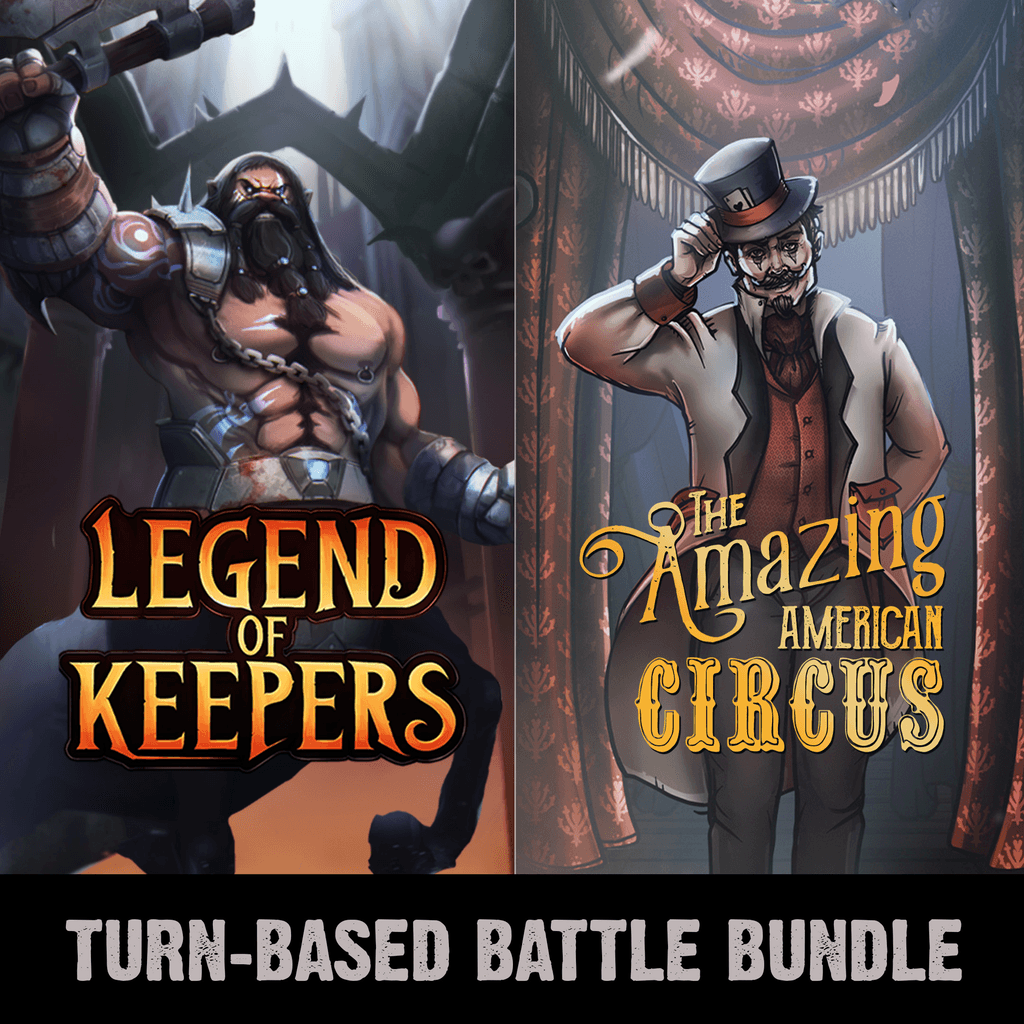 Turn-Based Battle Bundle: The Amazing American Circus & Legend of Keepers