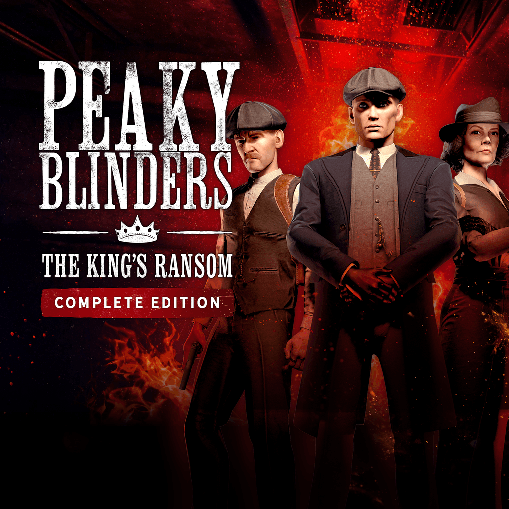 Peaky Blinders: The King's Ransom - Complete