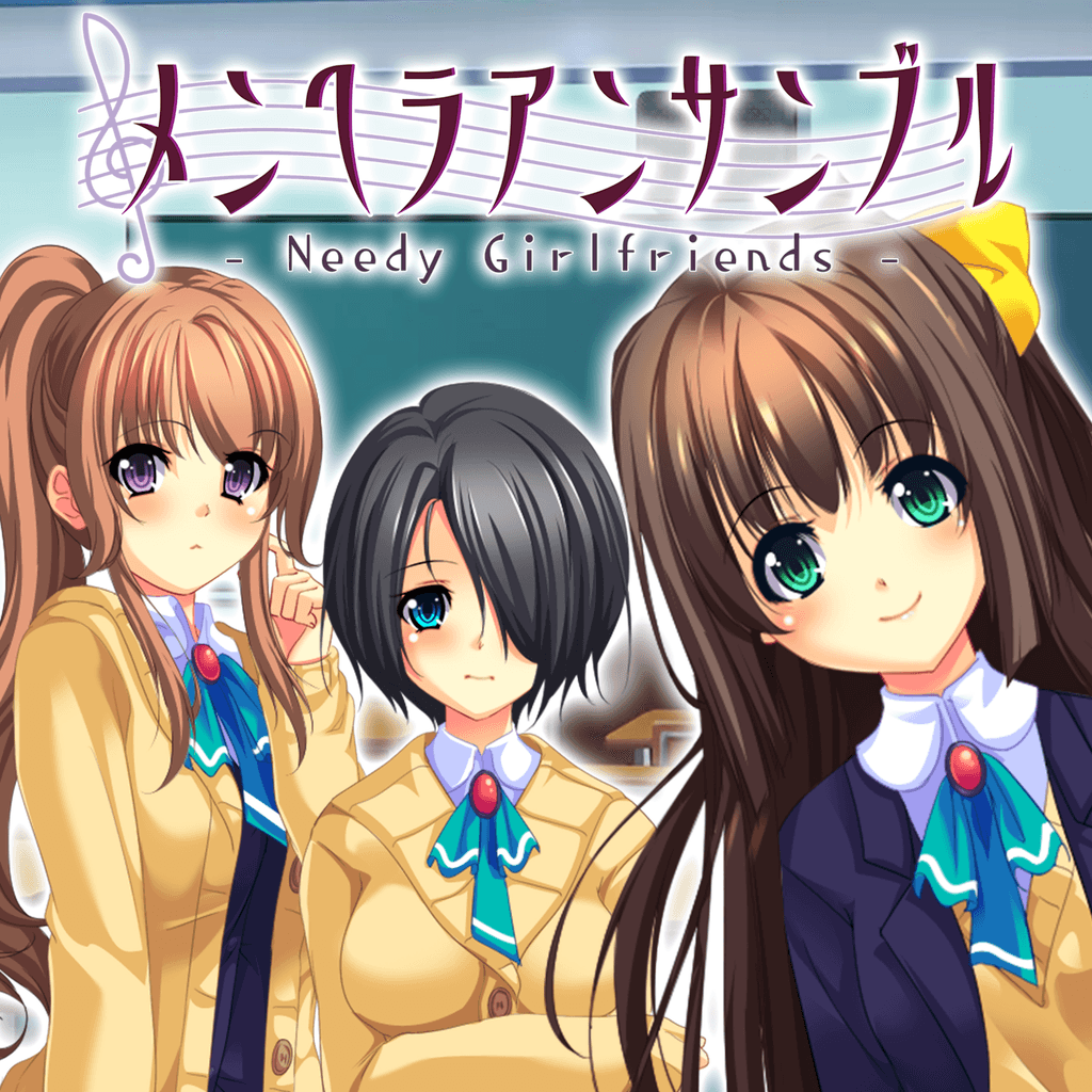 - Needy Girlfriends - メンヘラアンサンブル
