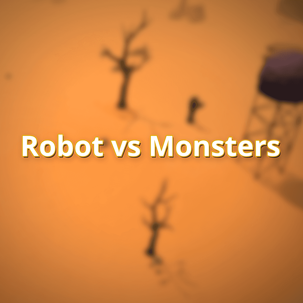 Robot vs Monsters