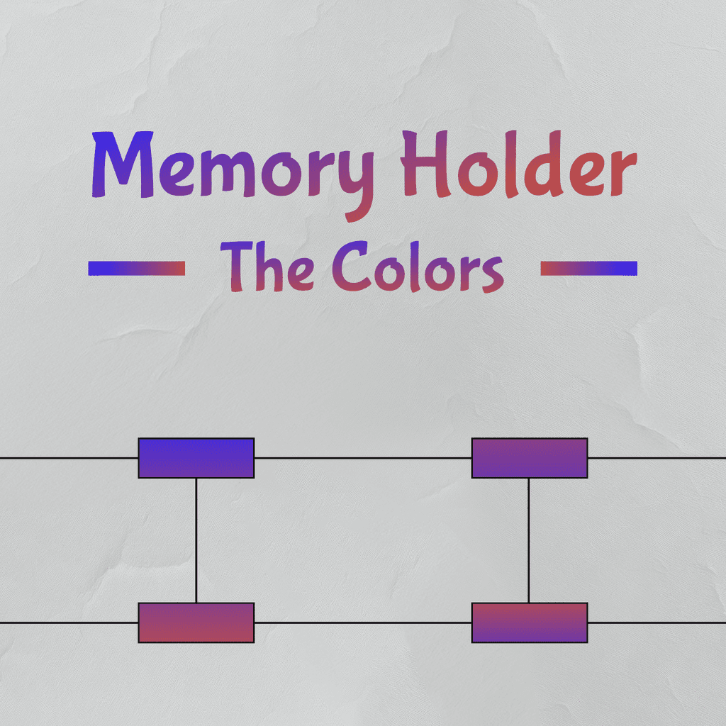 Memory Holder: The Colors