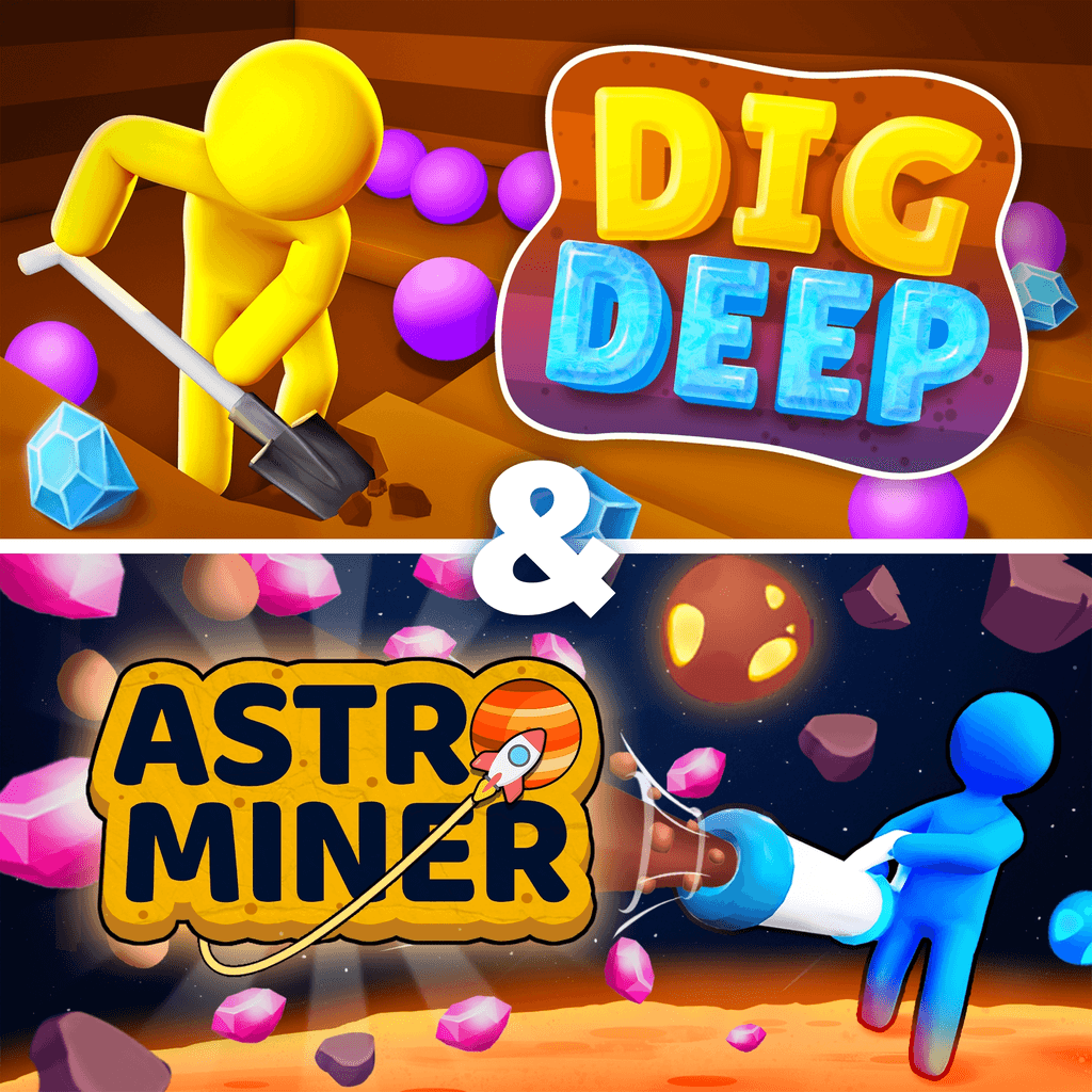 Dig Deep & Astro Miner