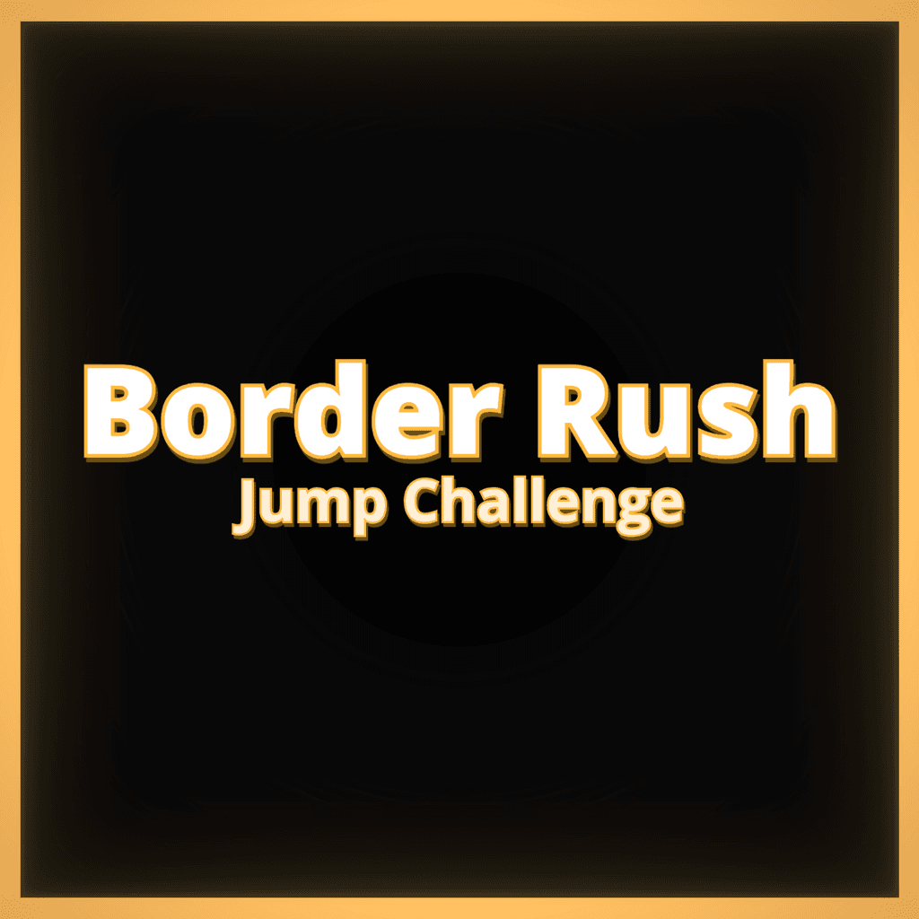 Border Rush Jump Challenge