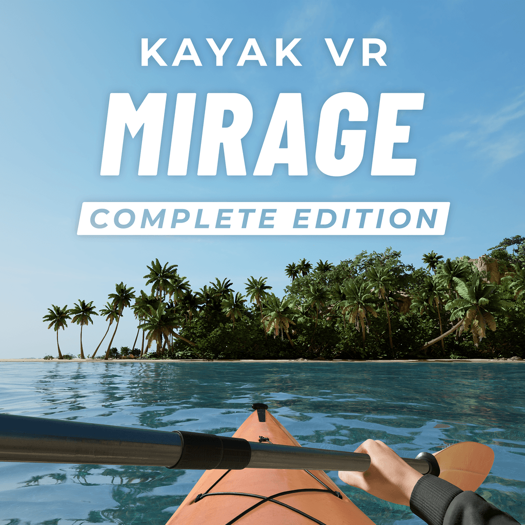 Kayak VR: Mirage - Complete
