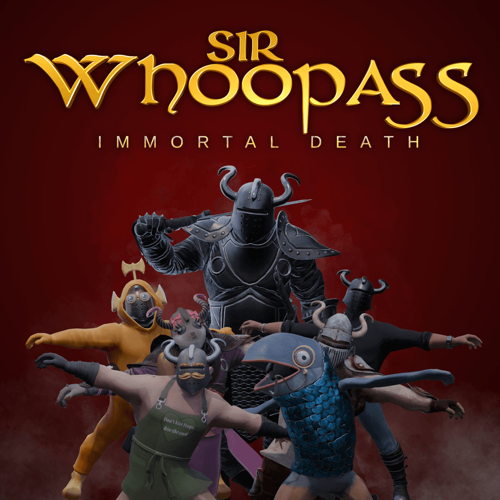 Sir Whoopass: Immortal Death