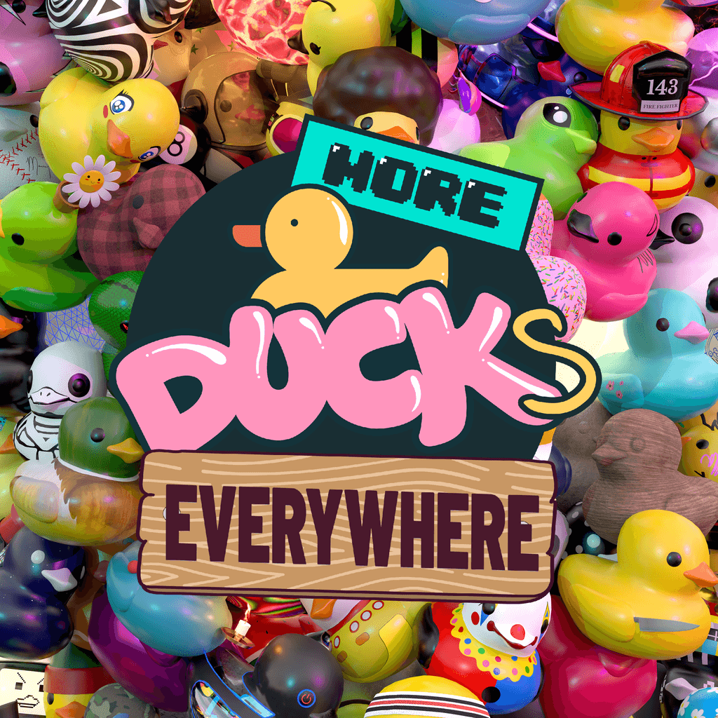 Placid Plastic Duck Simulator - More Ducks Everywhere