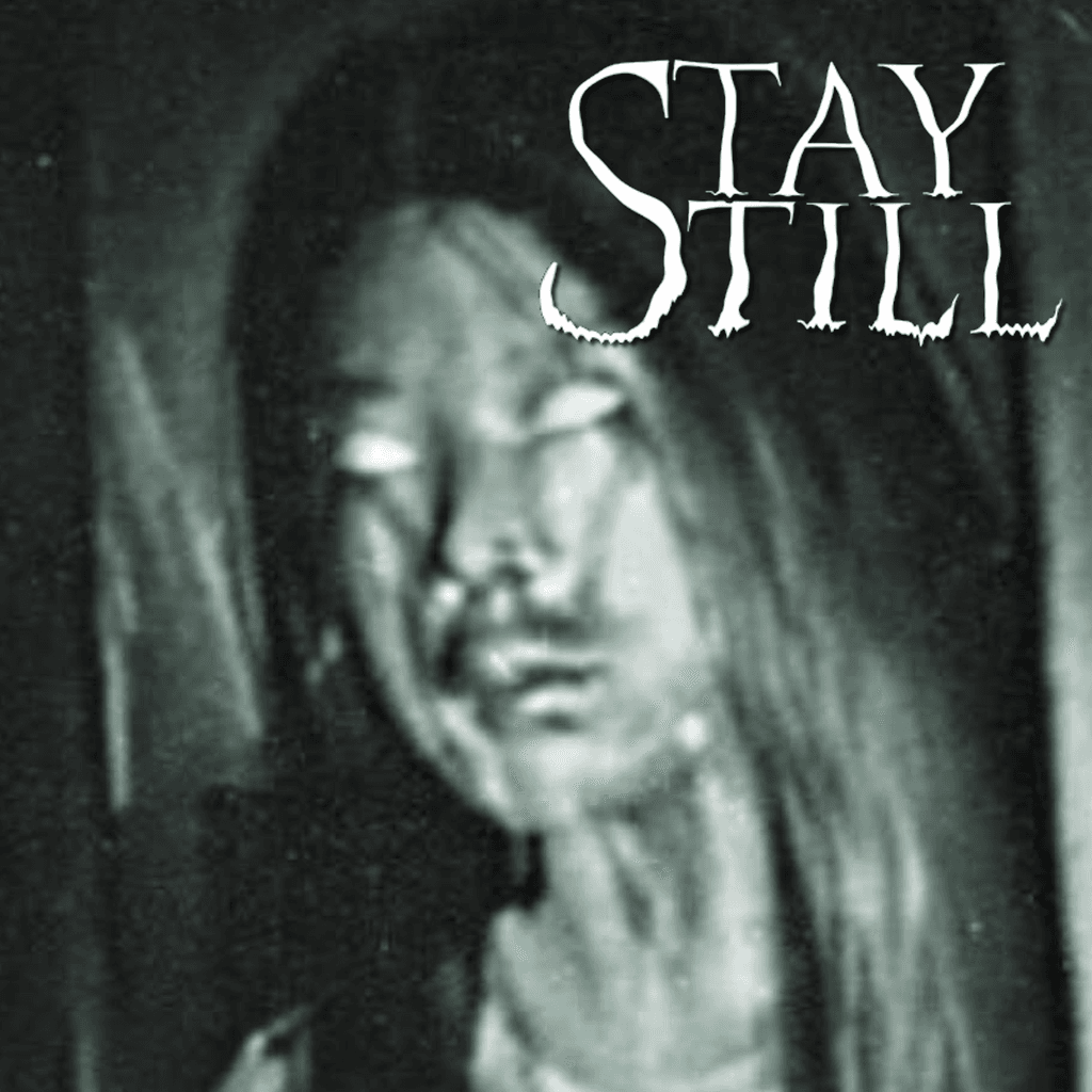 Stay Still